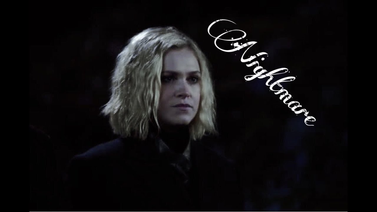 Clarke Griffin || Nightmare