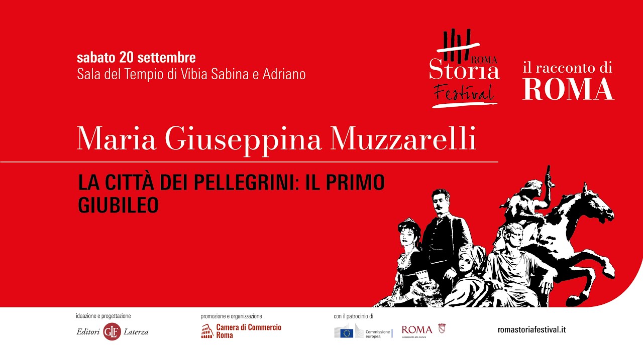 Maria Giuseppina Muzzarelli - La citt&agrave; dei pellegrini: il primo giubileo