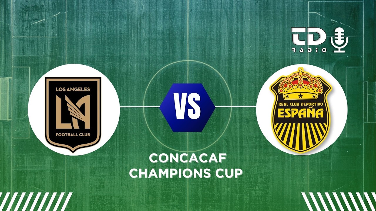 EN VIVO| LAFC VS REAL ESPAÑA| CONCACHAMPIONS 2026.