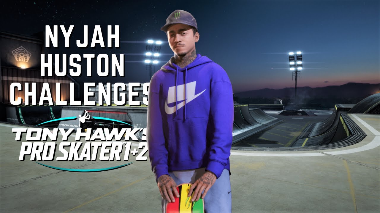 TONY HAWK'S PRO SKATER 1 + 2: Nyjah Huston Challenges!