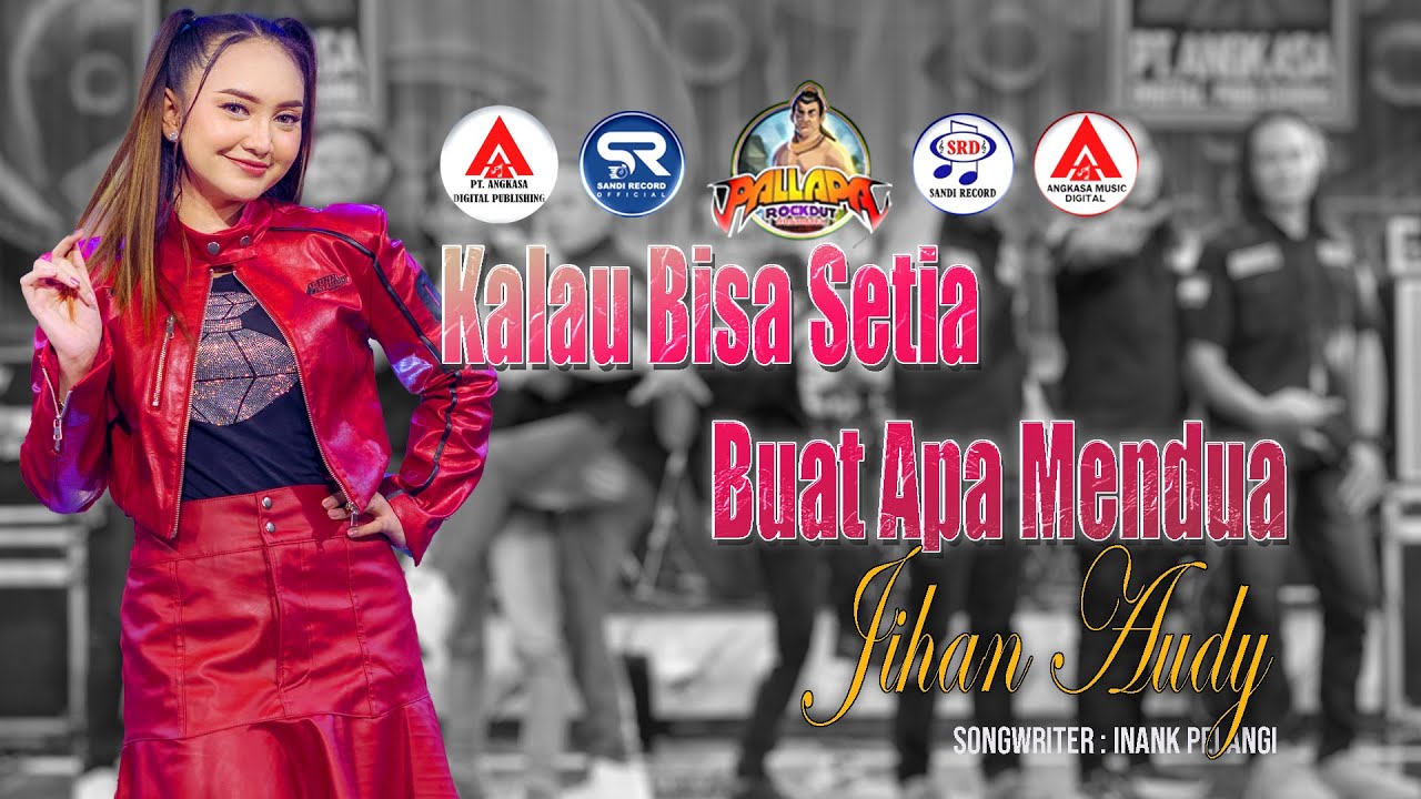 JIhan Audy - Kalau Bisa Setia Buat Apa Mendua [Official Live Music Video]