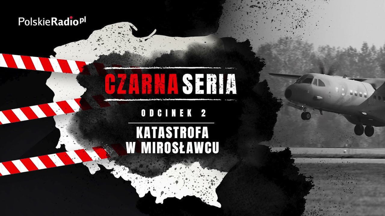 CZARNA SERIA #2 KATASTROFA W MIROSŁAWCU