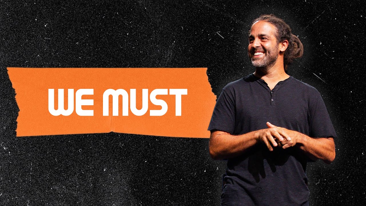 We Must (Psalm 63) - Pastor Daniel Fusco