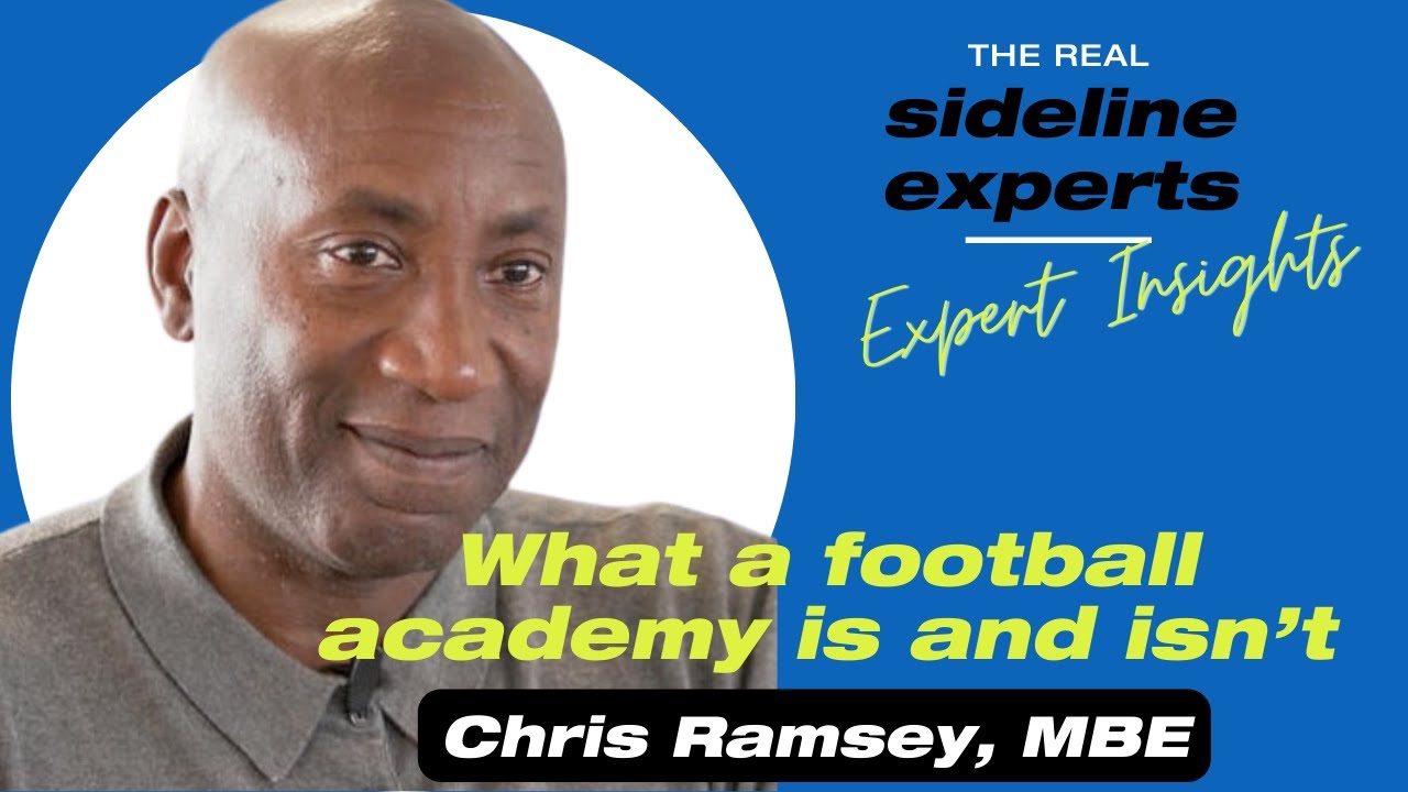 Chris Ramsey: Parents, what a football academy is and isn’t