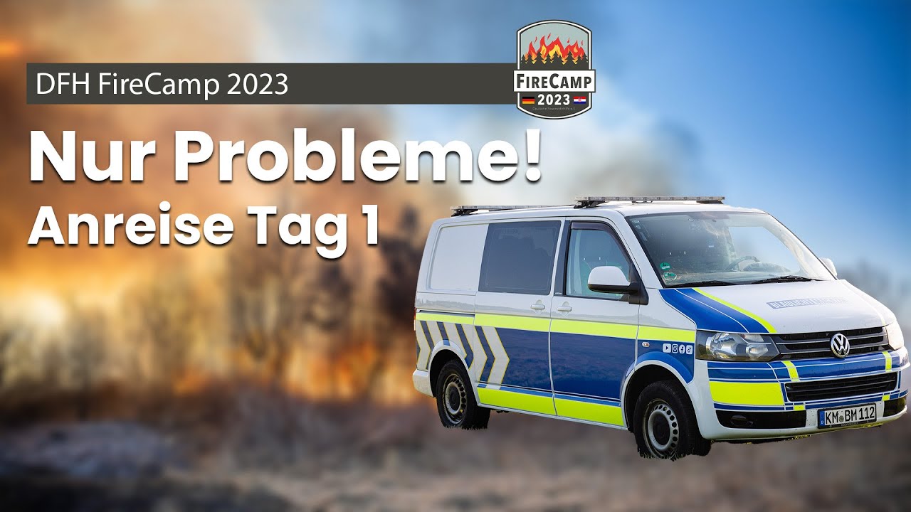 Probleme bei der Anreise zum FireCamp 2023 in Kroatien 🌲🔥🚒🇭🇷
