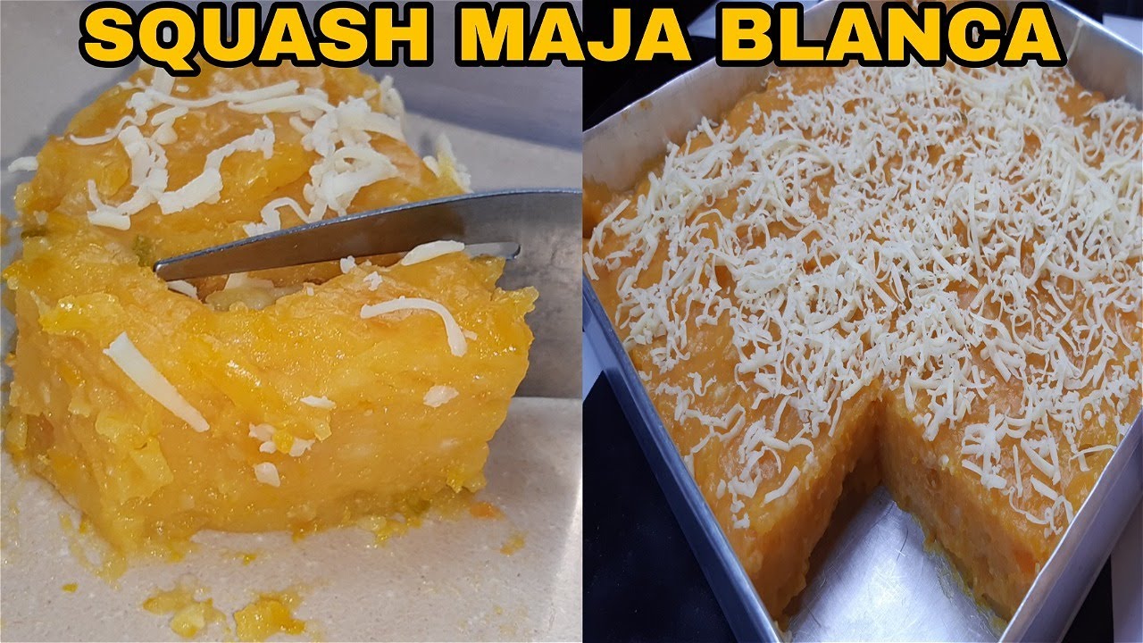 SQUASH MAJA BLANCA | Healthy na, Masarap Pa! | Negosyo Recipe