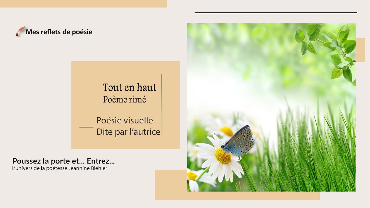 Poésie lue, Poème rimé, TOUT EN HAUT