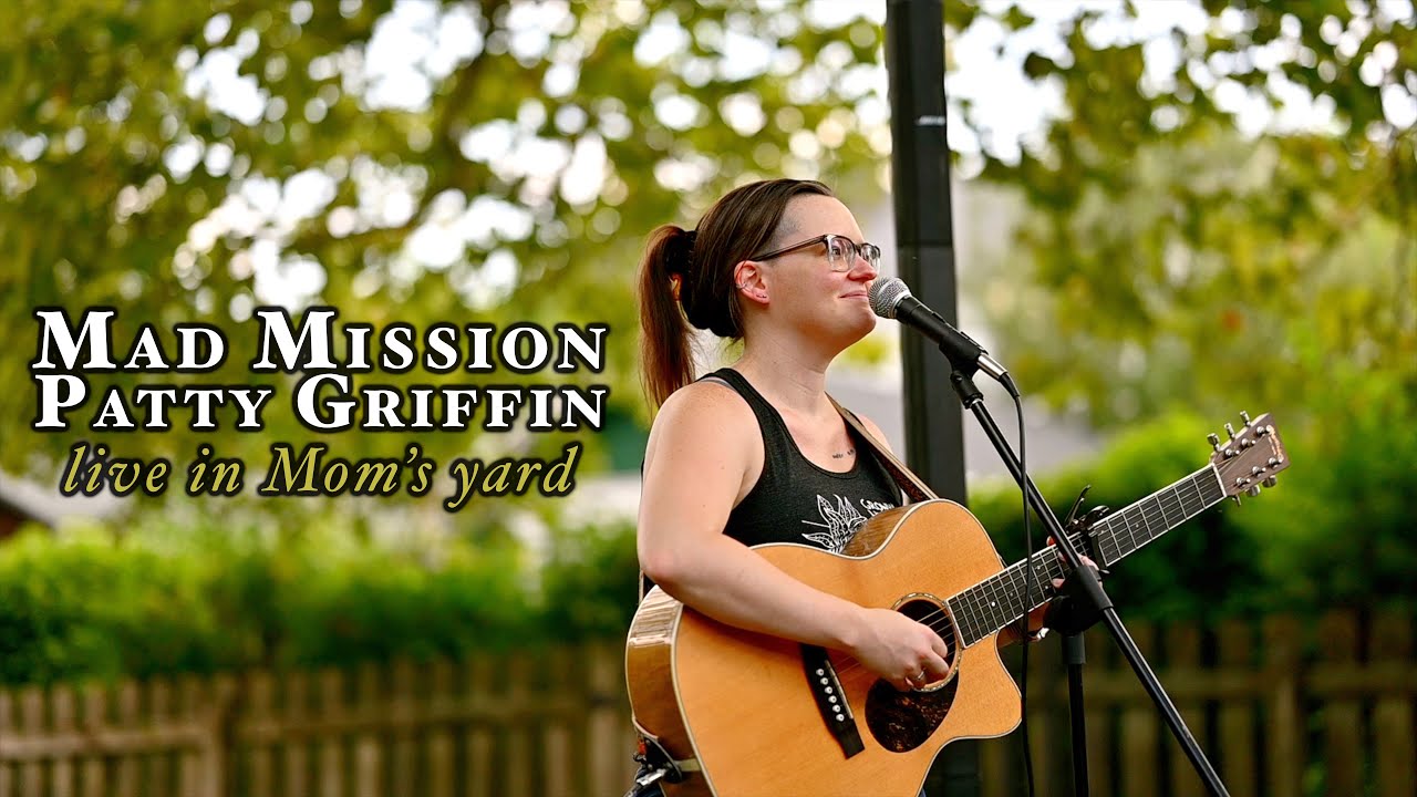 Mad Mission – Patty Griffin || Rachel Marie