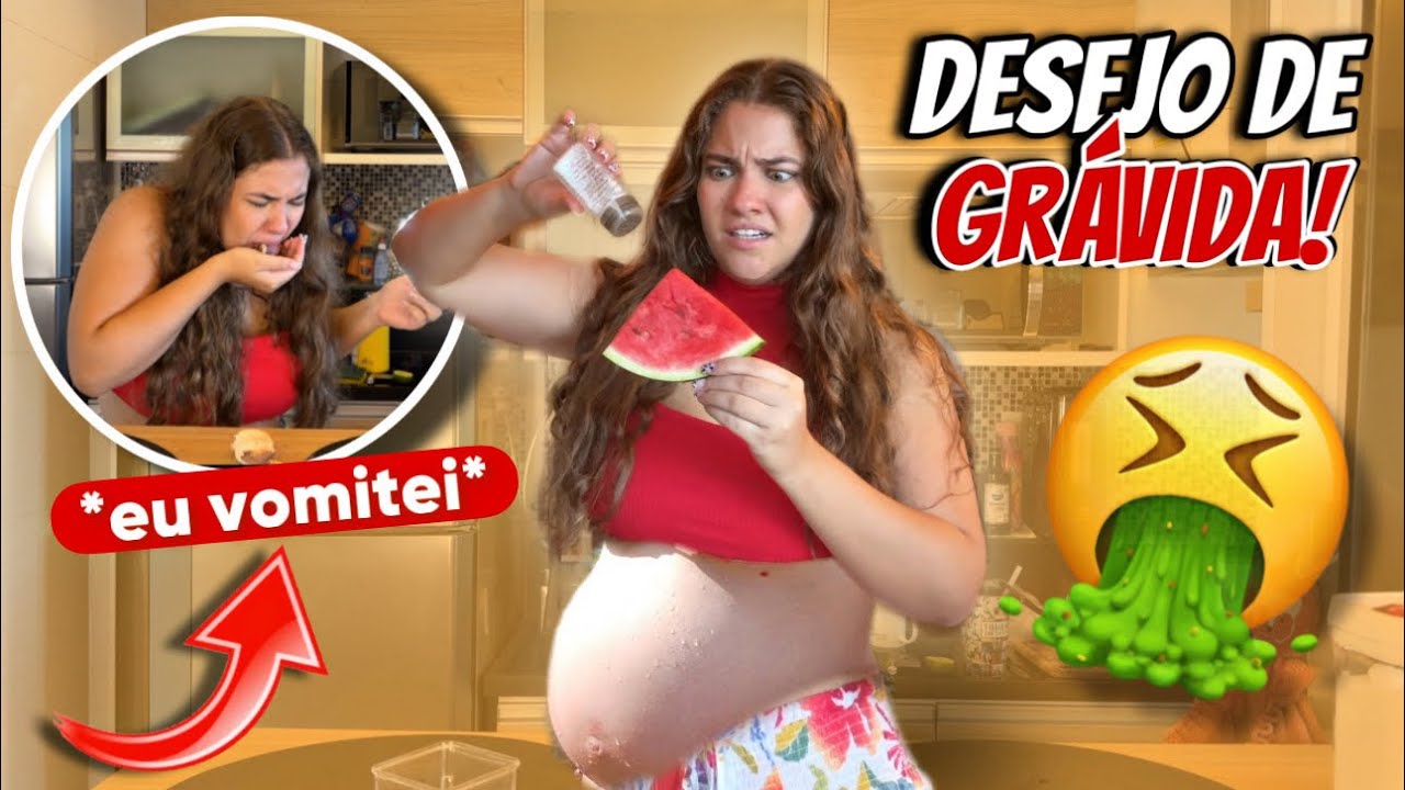 PROVEI DESEJOS DE GRÁVIDA E ME ARREPENDI! *vomitei