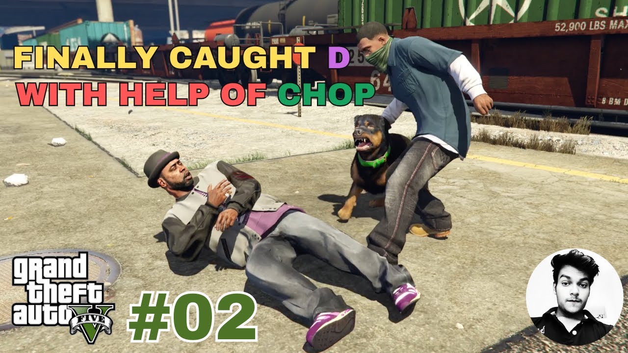 Finally Caught D With Help Of Chop | GTA 5 GamePlay #02