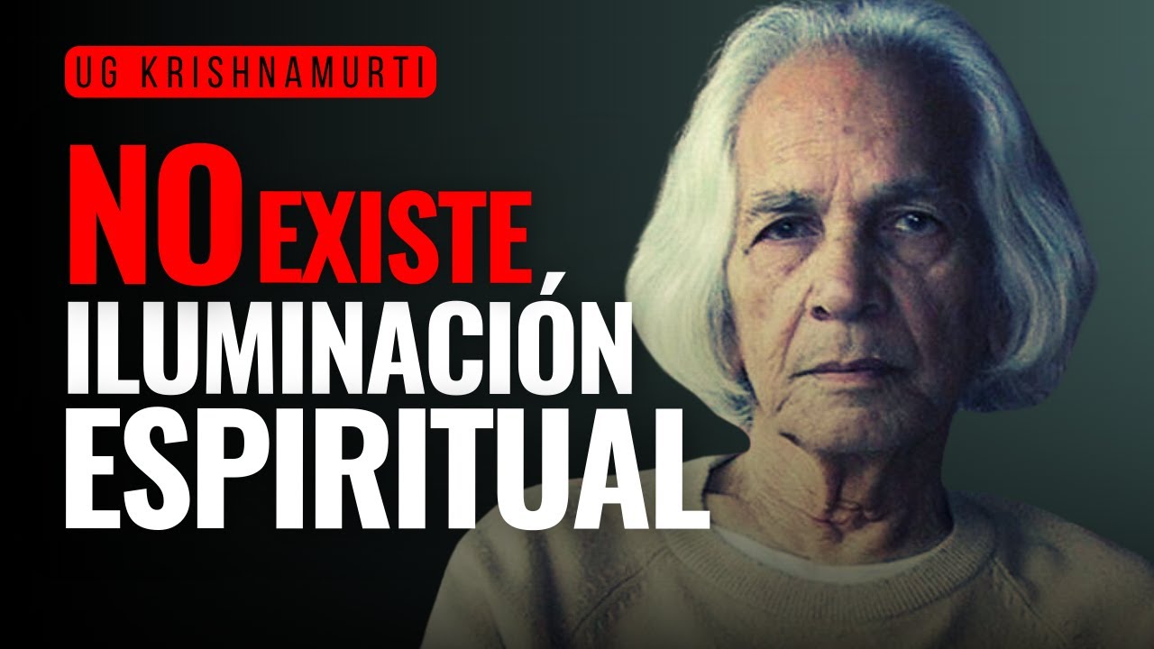 UG Krishnamurti sin Filtros: ¡No Existe el Despertar Espiritual!