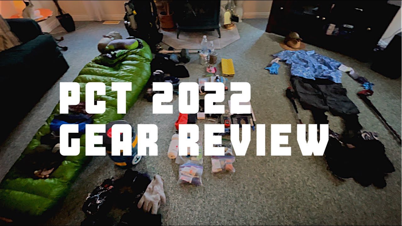 PCT 2022 Thru Hike Gear Review