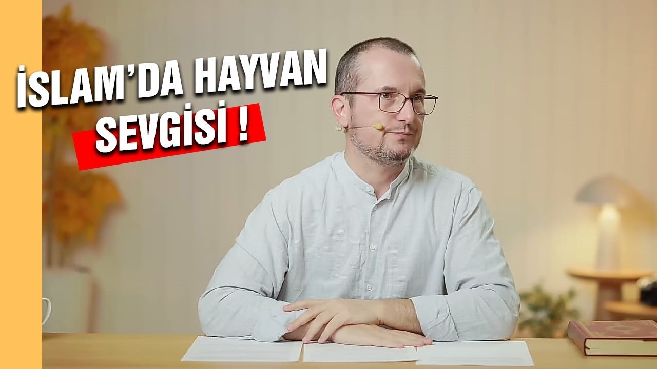 İslam'da hayvan sevgisi? / Kerem &Ouml;nder