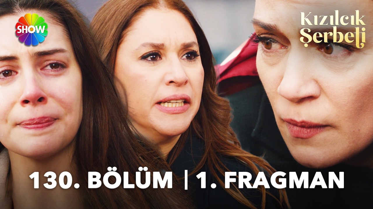 Kızılcık Şerbeti 130. Bölüm 1. Fragman | 