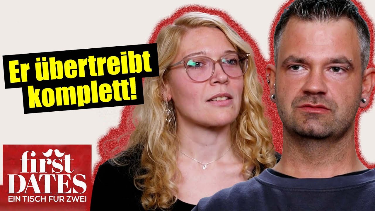 ER &Uuml;BERTREIBT EXTREM -.-! | First Dates