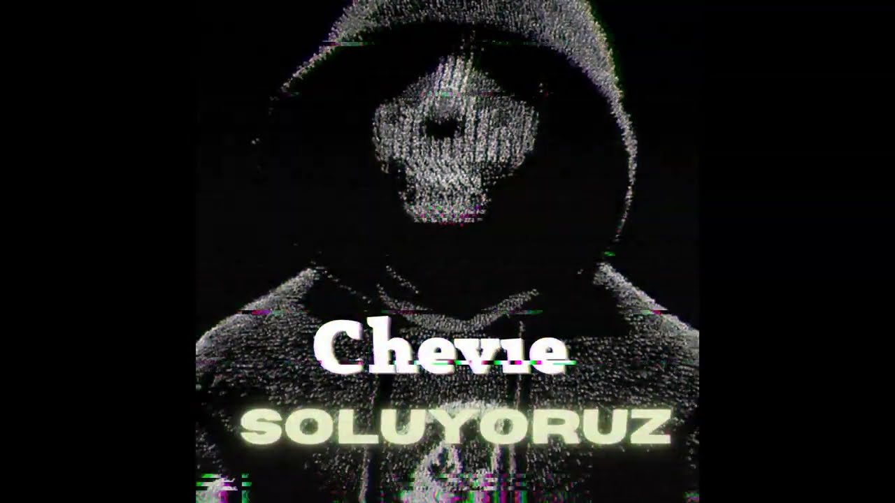 Chevie - SOLUYORUZ (Official Music Video)