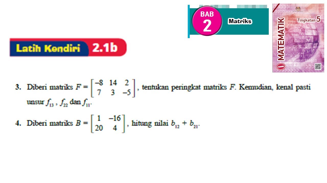 KSSM Matematik Tingkatan 5 Matriks latih kendiri 2.1b no3-no4 bab 2 matrices textbook form 5