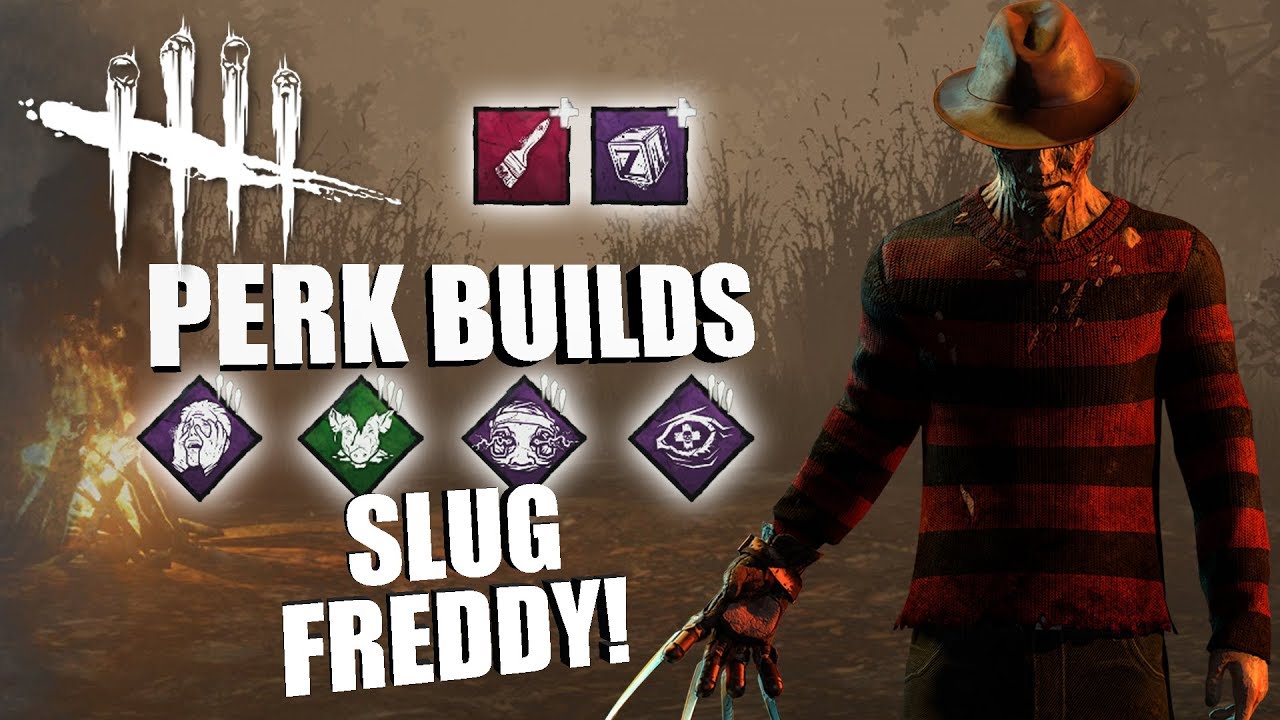 SLUG FREDDY! | Dead By Daylight FREDDY KRUEGER PERK BUILDS