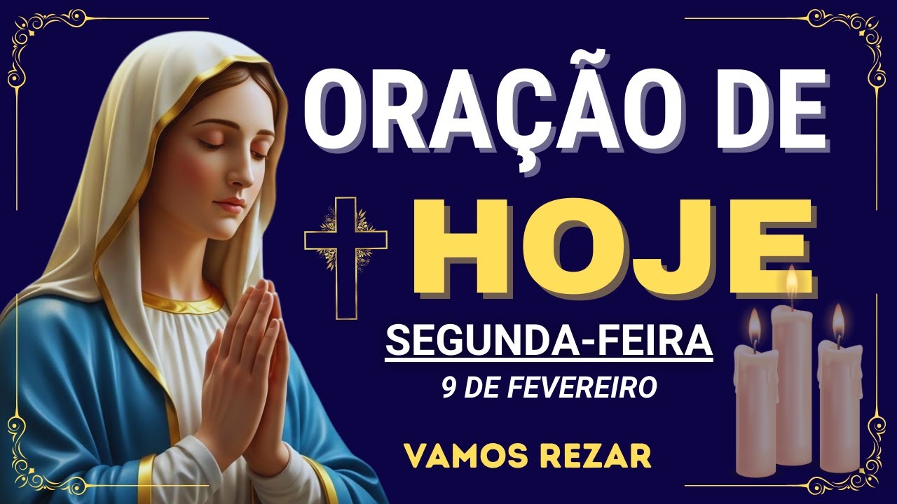ORAÇÃO DE HOJE (SEGUNDA-FEIRA)  VAMOS ABENÇOAR NOSSA MANHÃ | TERÇO 🙏🏻