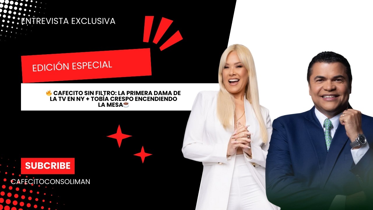 🔥 Cafecito sin filtro: La Primera Dama de la TV en NY + Tobía Crespo encendiendo la mesa☕