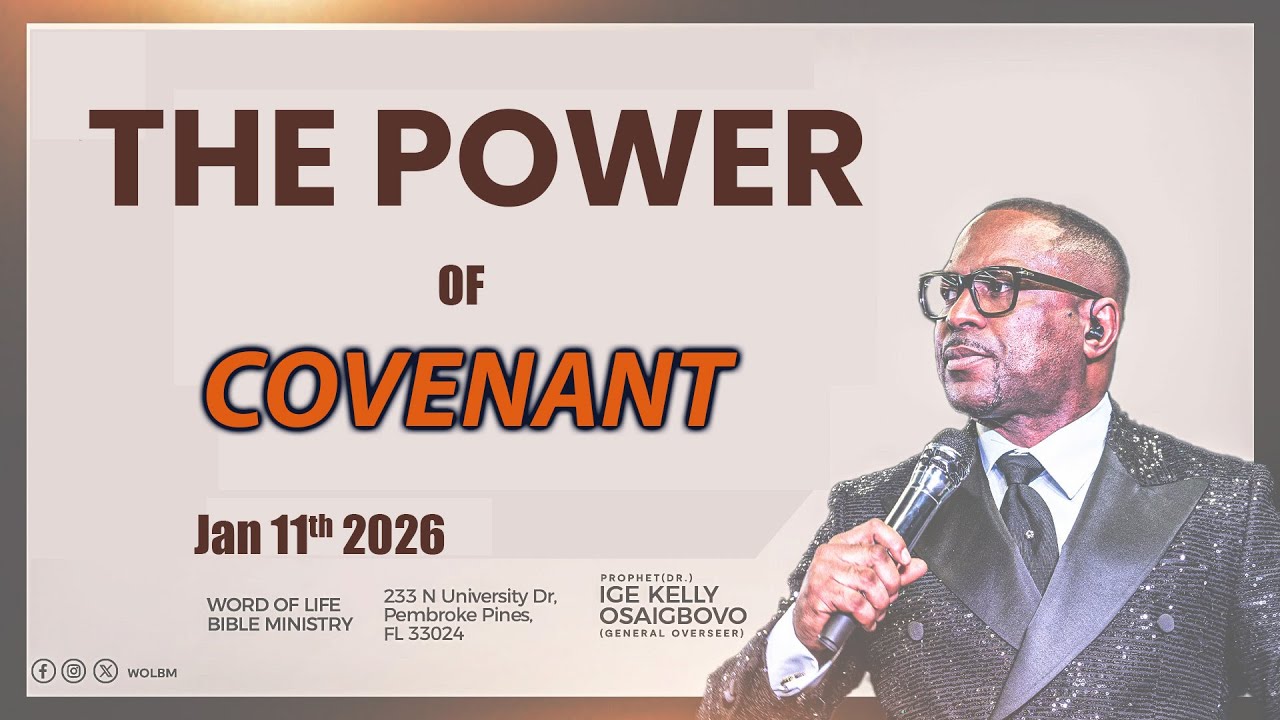 THE POWER OF COVENANT | SUNDAY SERVICE |  PROPHET DR. IGE KELLY OSAIGBOVO