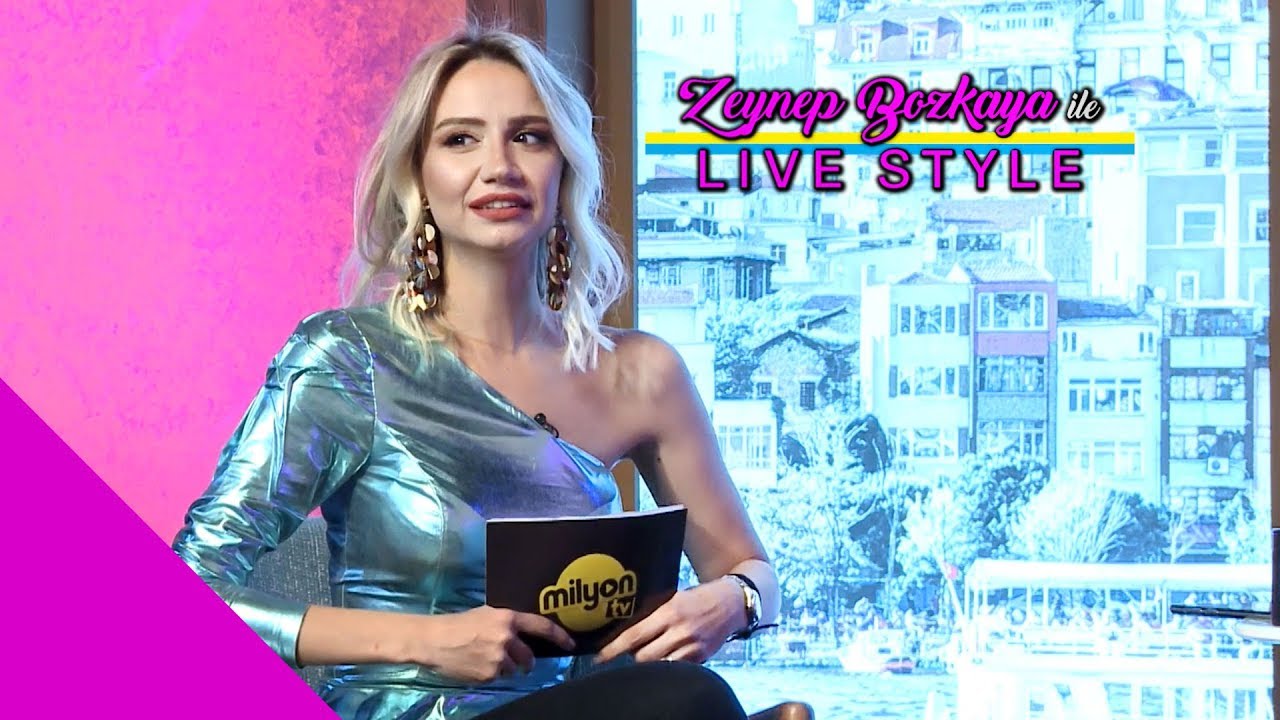 Zeynep Bozkaya İle Livestyle - Seda Kement Aydın &  Bahar Ko&ccedil;ak