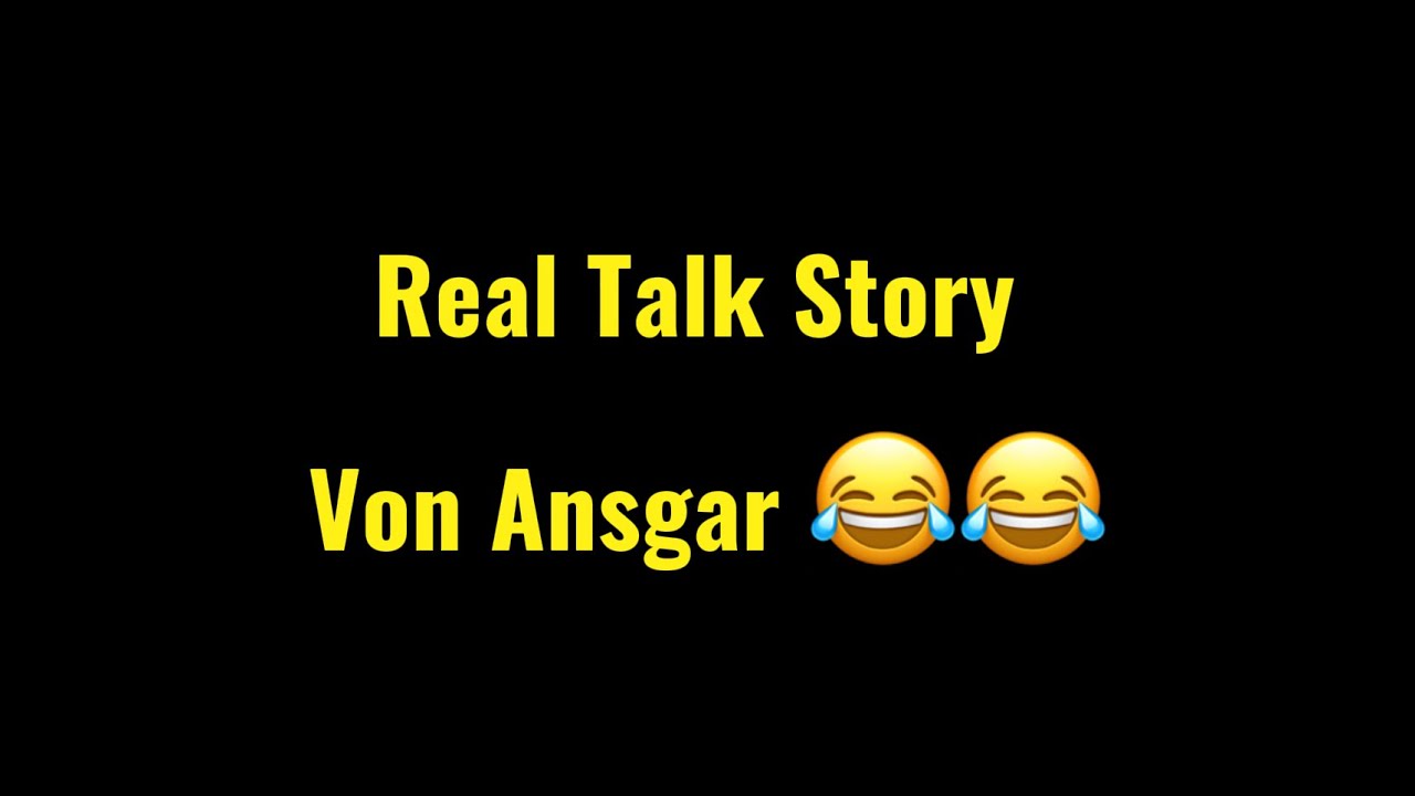 😂Real Talk Story 😂
