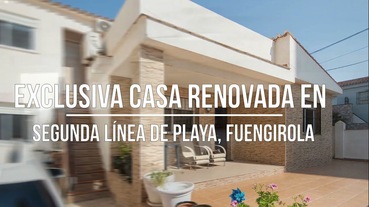 Exclusiva Casa Renovada en Segunda L&iacute;nea de Playa, Fuengirola