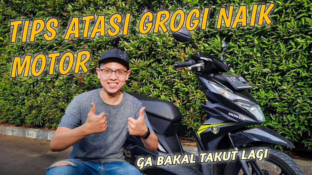 CARA AGAR TIDAK GROGI SAAT NAIK MOTOR | CARA MENGATASI TAKUT NAIK MOTOR | BELAJAR MOTOR MATIC PEMULA
