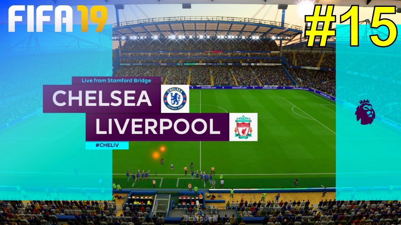 FIFA 19 - Liverpool Career Mode #15: vs. Chelsea