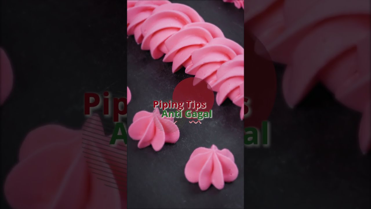 4 TIPS PIPING ANTI GAGAL!! BEGINI CARANYA