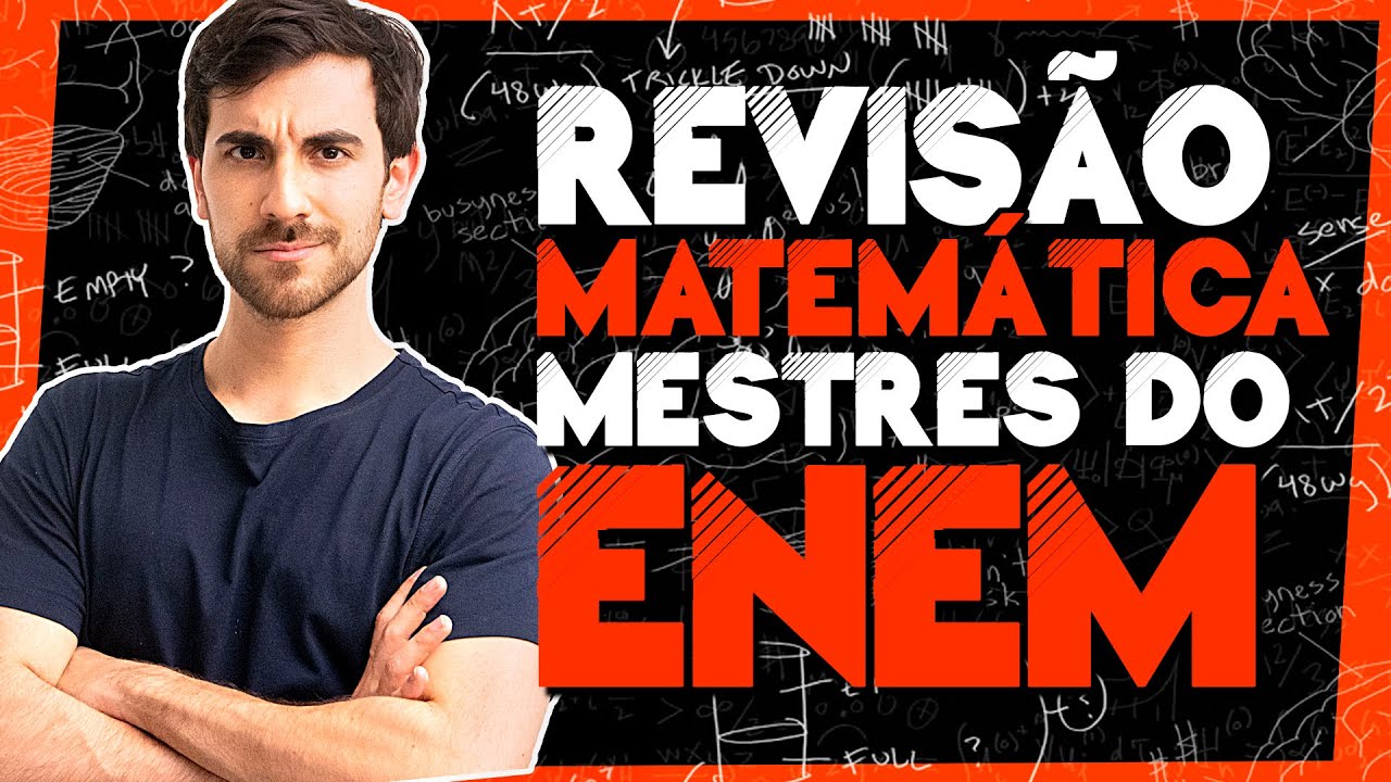🏆 TUDO DE MATEM&Aacute;TICA PARA O ENEM - Aula completa Mestres do ENEM