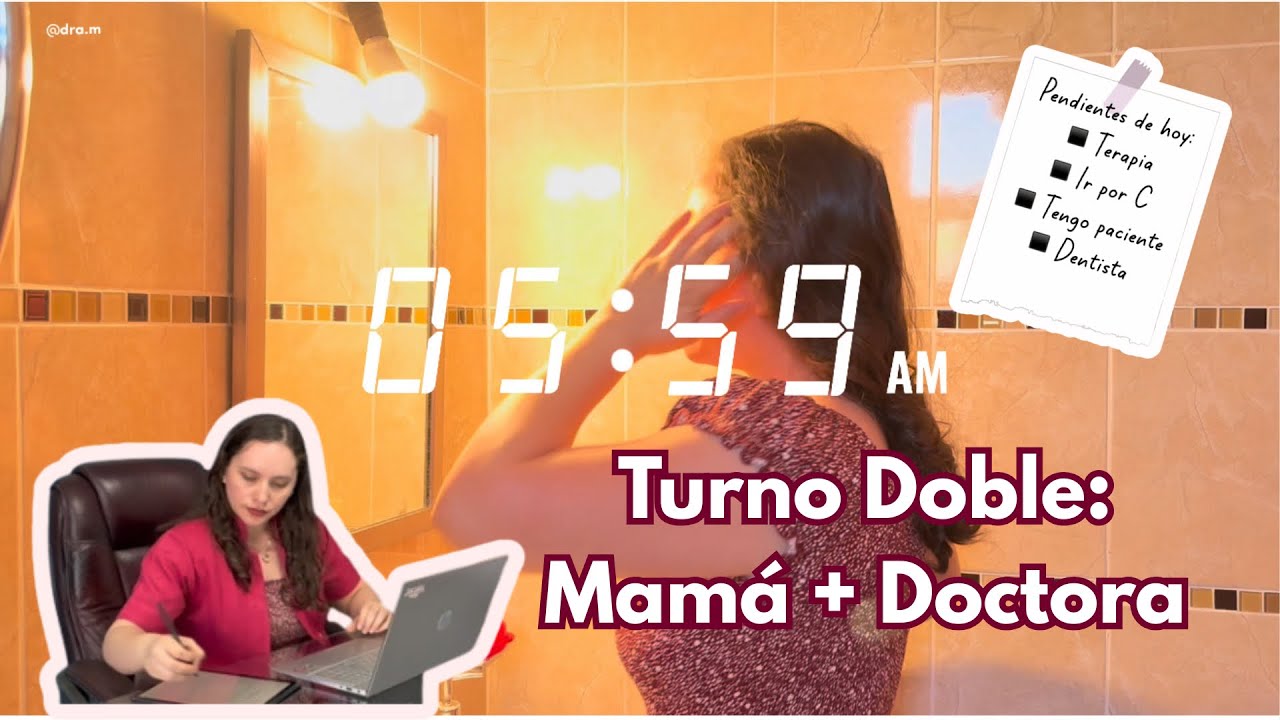 una mañana como mamá de 2 + doctora + emprendedora | ¿cómo organizo mi vida y los pendientes?