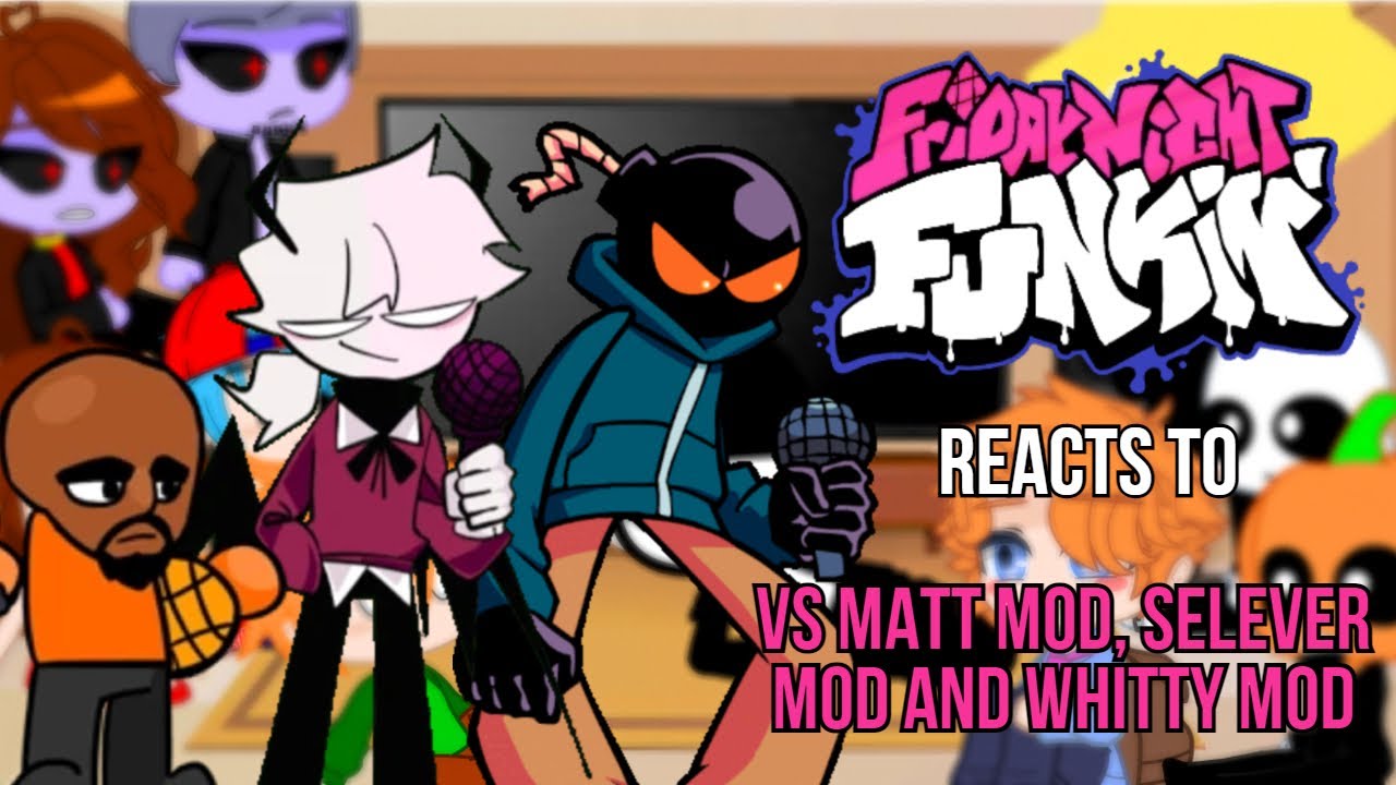 Friday Night Funkin reacts to mods |GC
