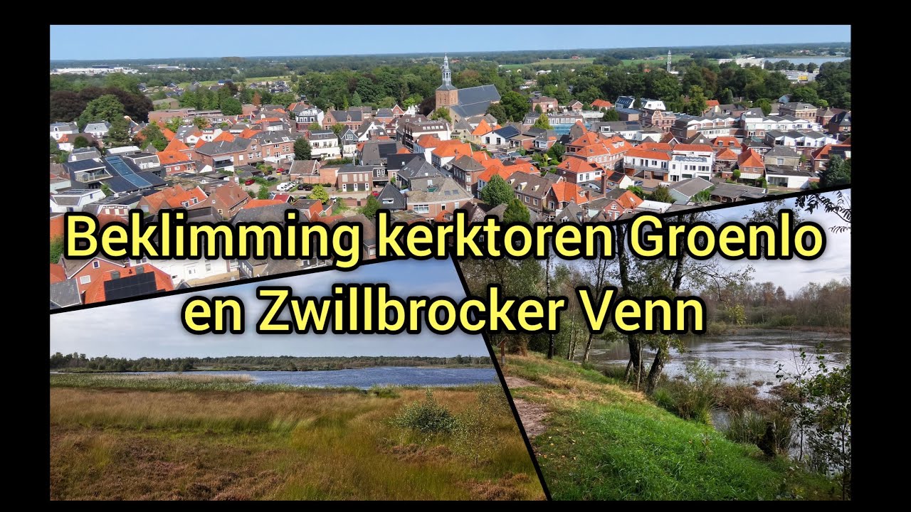 Beklimming kerktoren Groenlo en het Zwillbrocker Venn