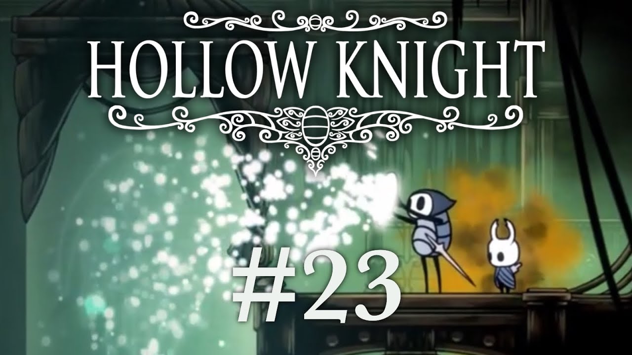 The Seals Must Break | Hollow Knight #23