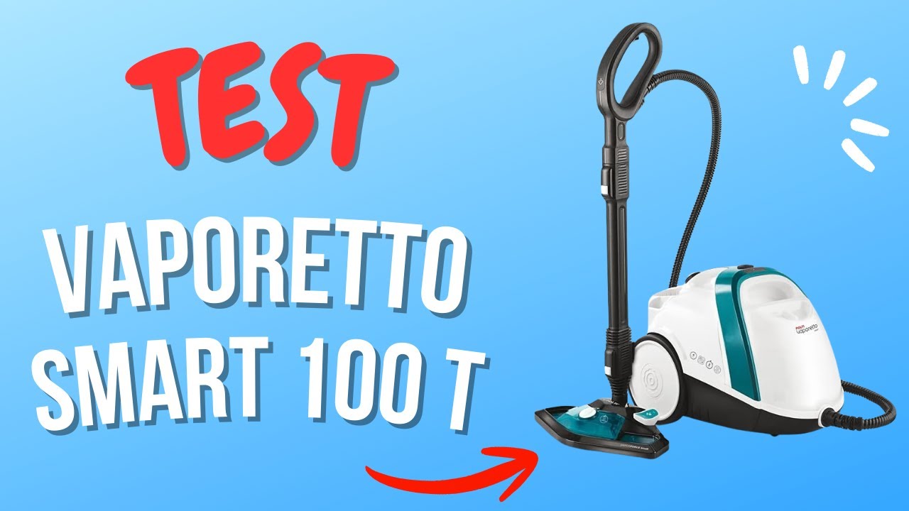 Vaporetto Smart 100 T : Test et Avis Complet - Tout ce qu’on ne vous dit pas !