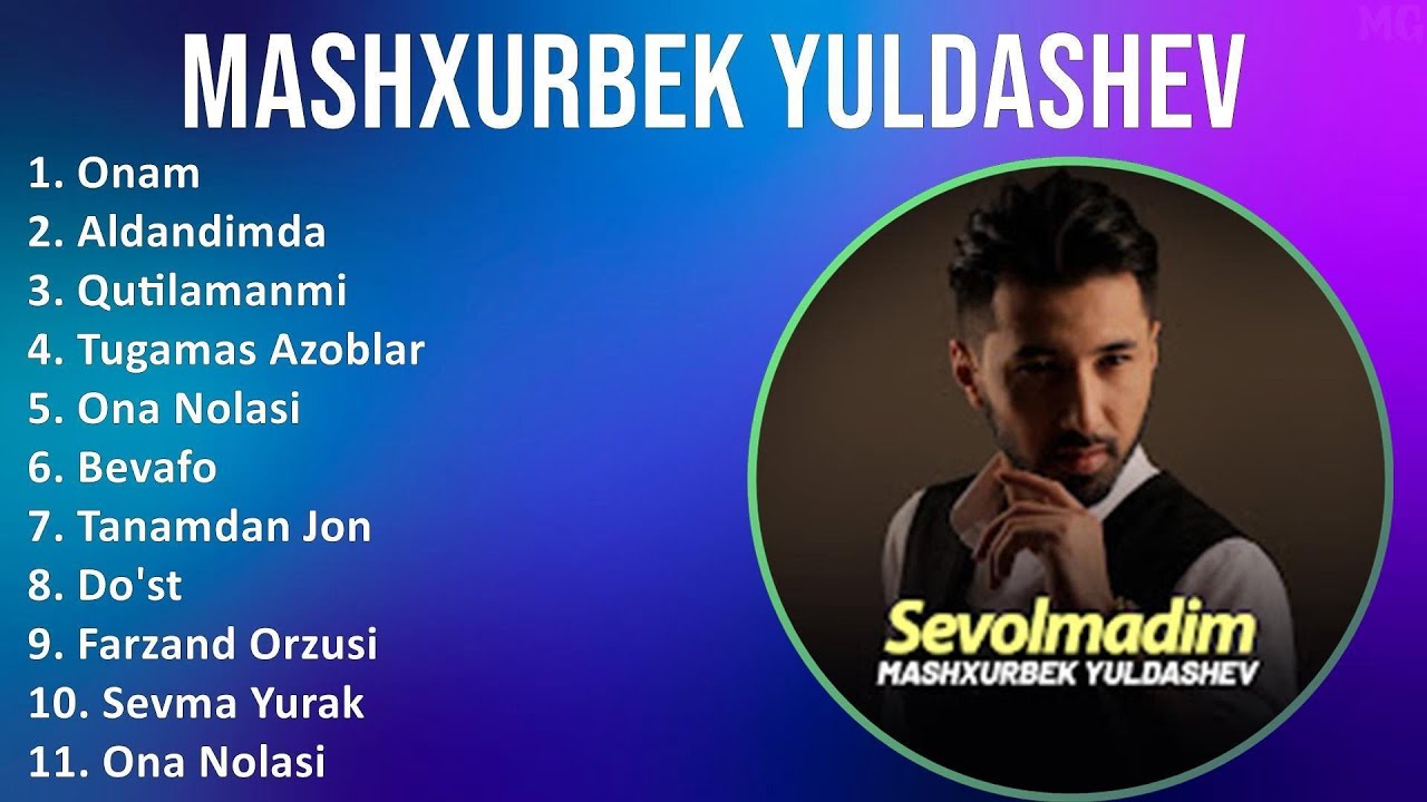 Mashxurbek Yuldashev 2025 MIX Top Hits   Onam, Aldandimda, Qutilamanmi, Tugamas Azoblar