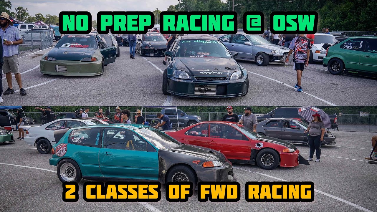 FWD NO PREP RACING @ OSW | 8TH GEN SI AND K20 DEL SOL REMATCH | FWD PRO & SPORTSMAN CLASS