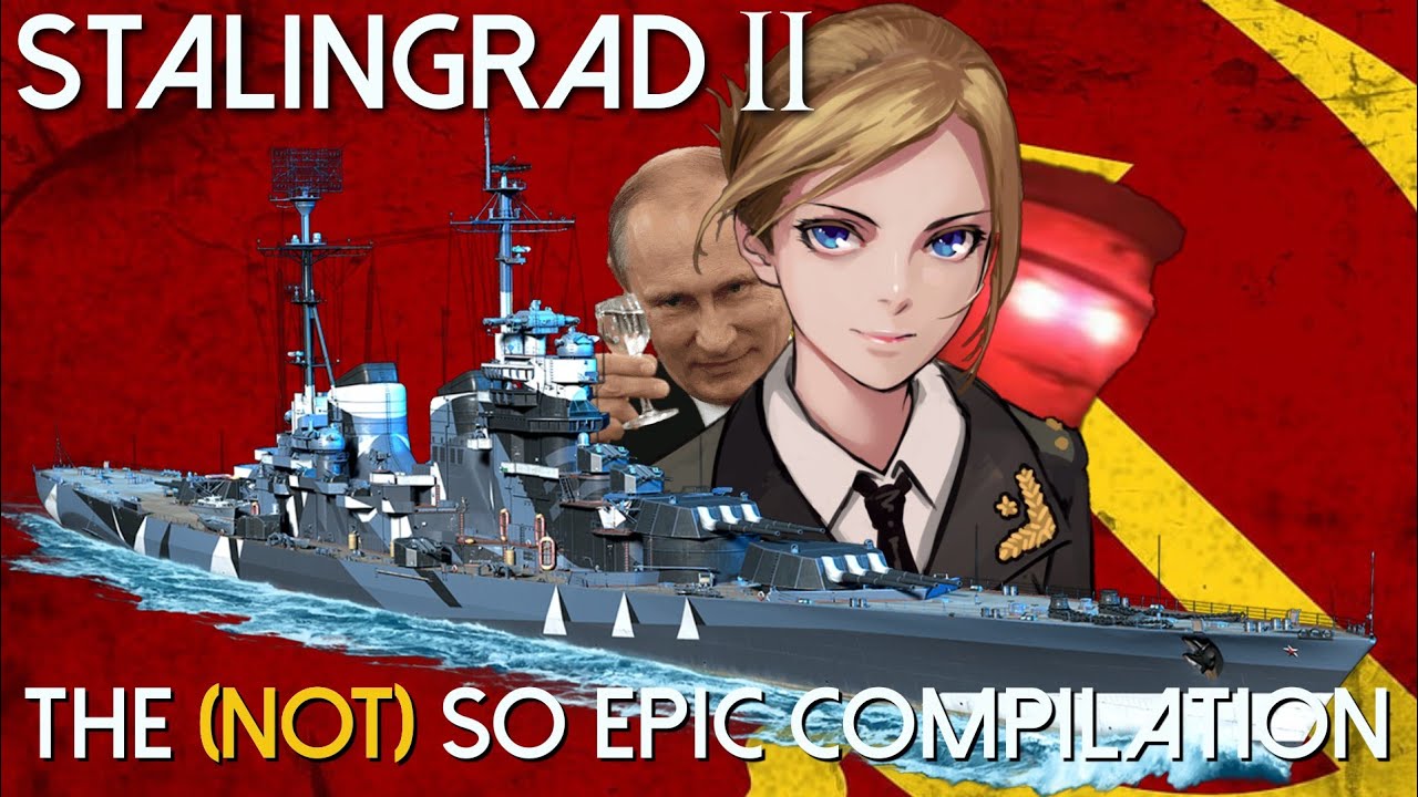 The (Not) So Epic Compilation Stalingrad II World of Warships Legends