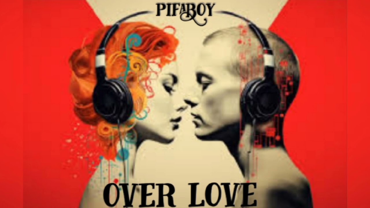 pifaboy_over love_ (official_audio)