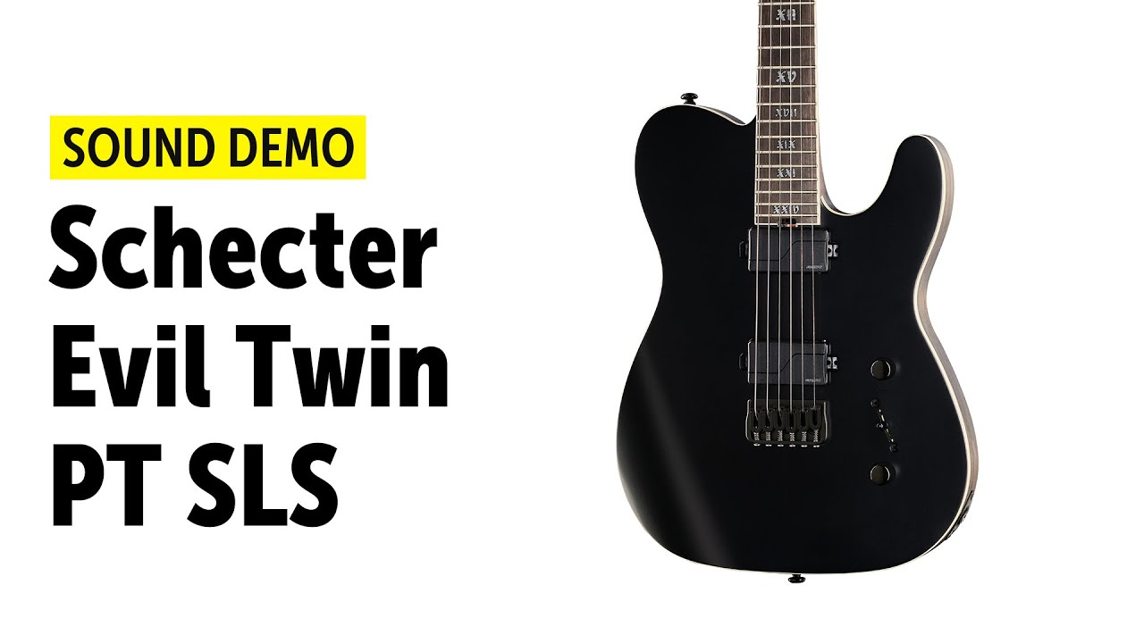 Schecter PT SLS Evil Twin - Sound Demo (no talking)
