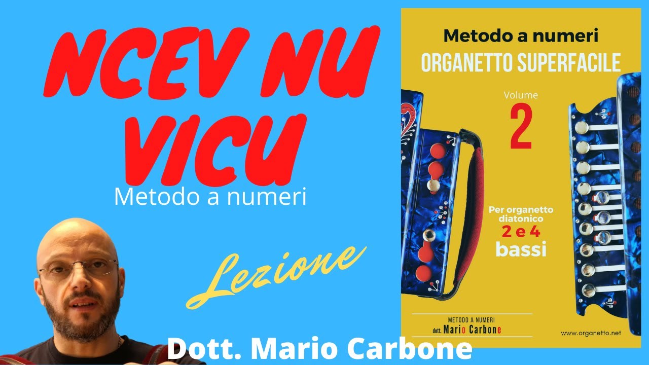 ORGANETTO SUPERFACILE Vol. 2 - Lezione - NCEV NU VICU - Metodo a numeri del dott. Mario Carbone