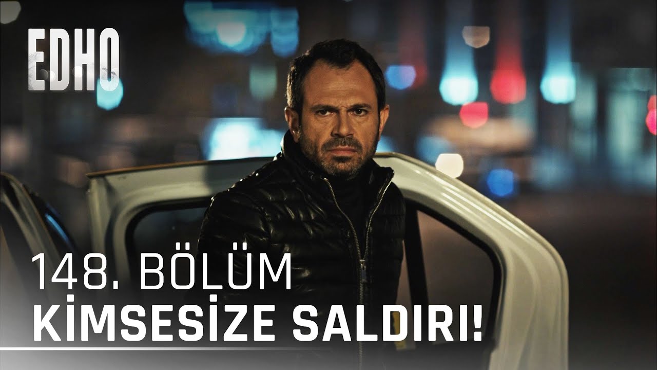 148. B&ouml;l&uuml;m ''Kimsesize Saldırı!'' | Eşkıya D&uuml;nyaya H&uuml;k&uuml;mdar Olmaz