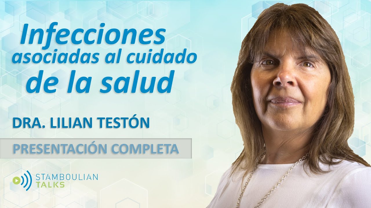 #StamboulianTalks - Infecciones asociadas al cuidado de la salud (IACS)