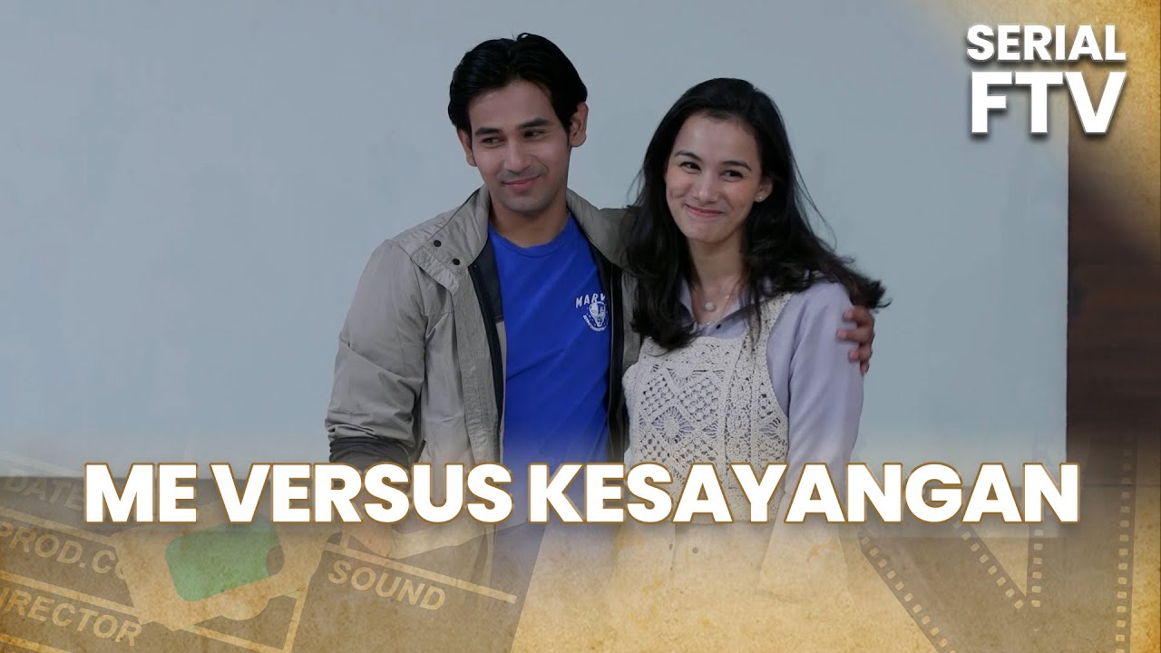Me Versus Kesayangan | Serial FTV