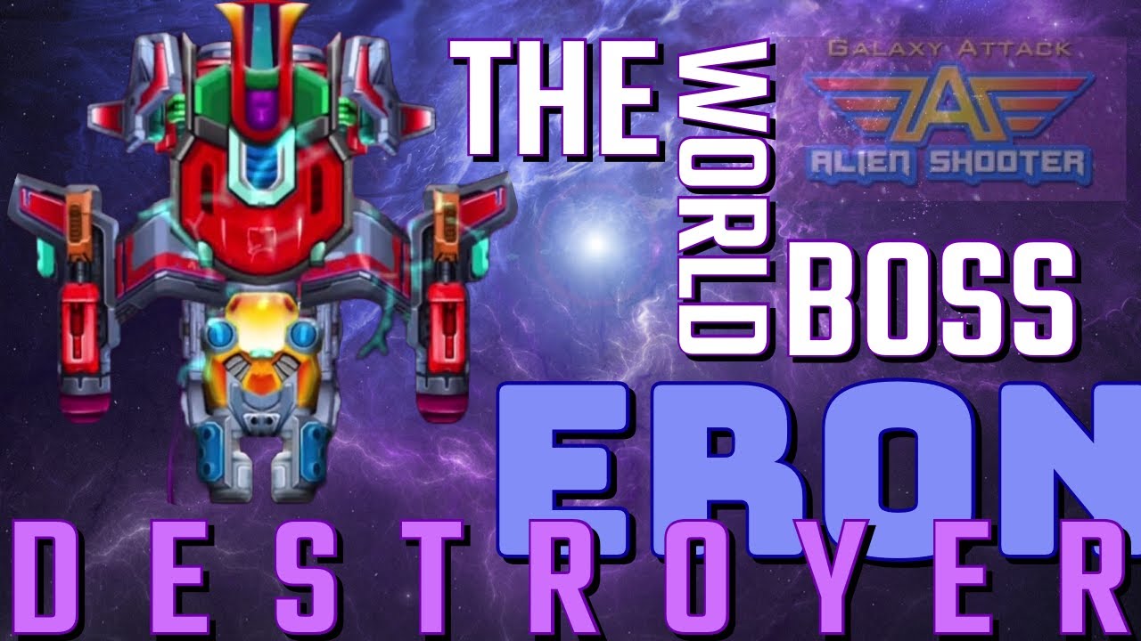 GALAXY ATTACK Alien Shooter ⎮ World Boss ⎮ERON DESTROYER #alienshooter #gaming