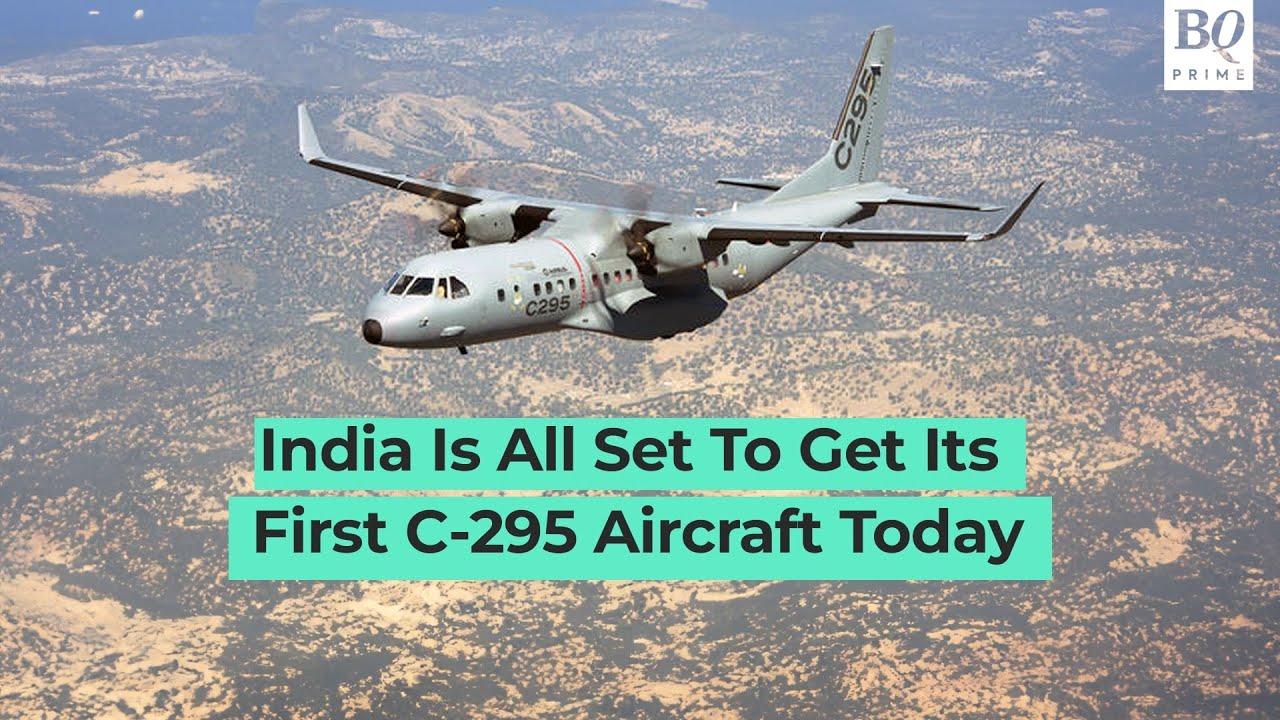 India All Set To Get First C-295 Aircraft | BQ Prime