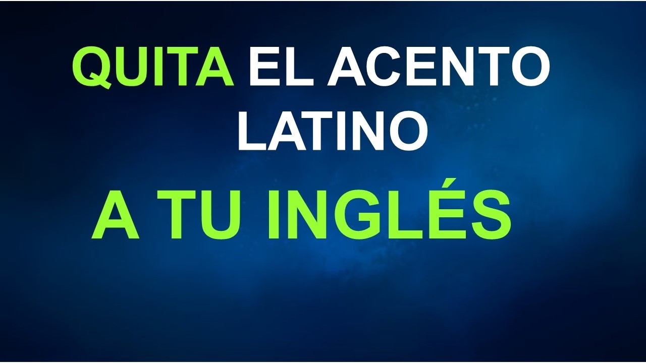 VUÉLVETE EXPERTO PRONUNCIANDO INGLÉS SIN VIVIR EN LOS EEUU