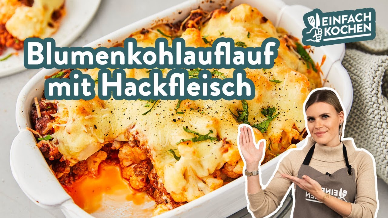 Blumenkohlauflauf mit Hackfleisch ❤️ | Low Carb & mega lecker! 🥦🔥 | Einfach Kochen